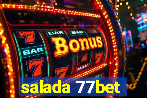 salada 77bet